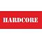 HARDCORE
